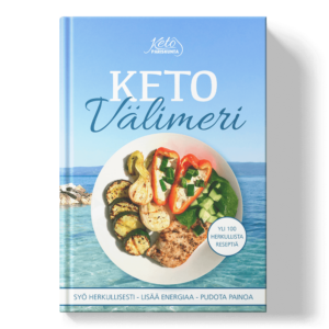 Keto Välimeri – Herkullista ketogeenista ruokaa Välimeren tapaan kansikuva