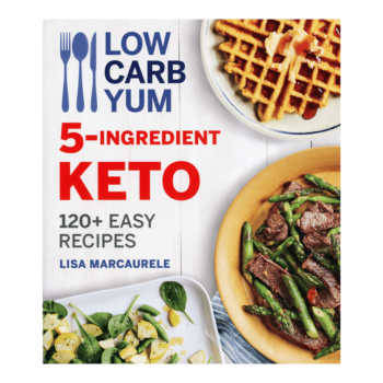 Low Carb Yum 5-Ingredient Keto kansi